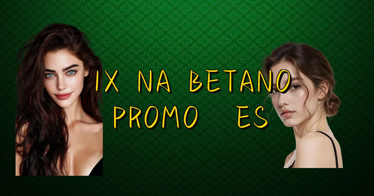 1X Na Betano Promoções Oficial