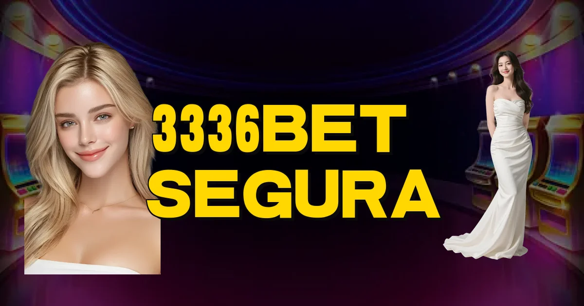 3336Bet É Segura Oficial