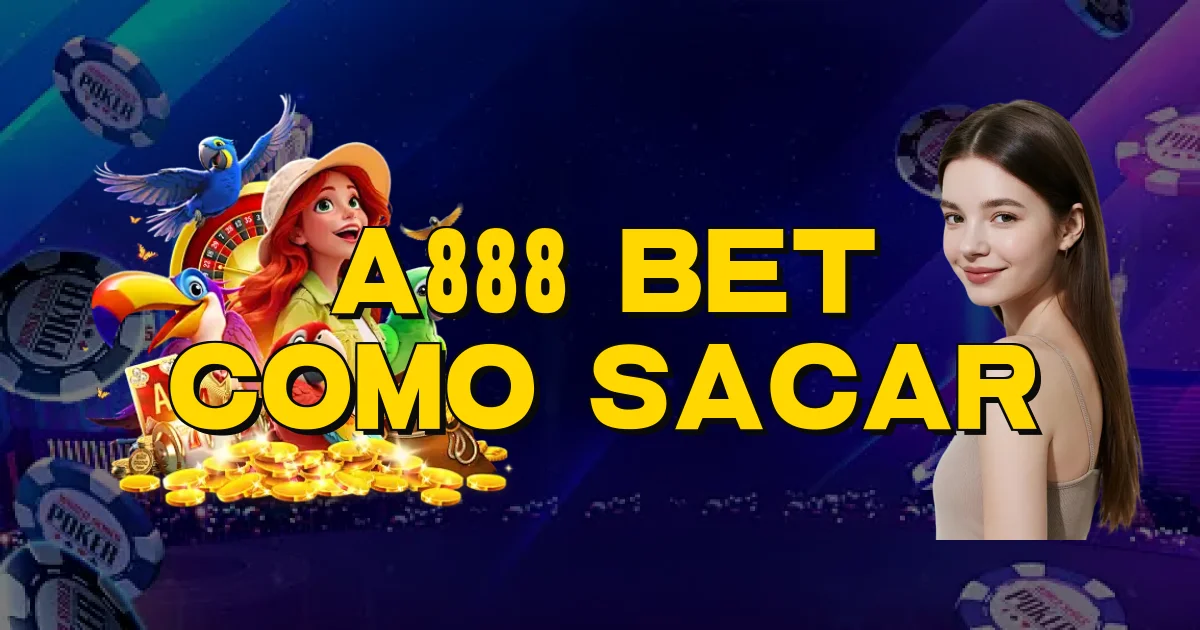 A888 Bet Como Sacar Oficial