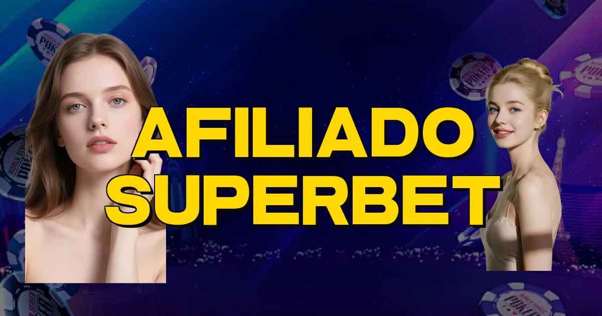 Afiliado Superbet Oficial
