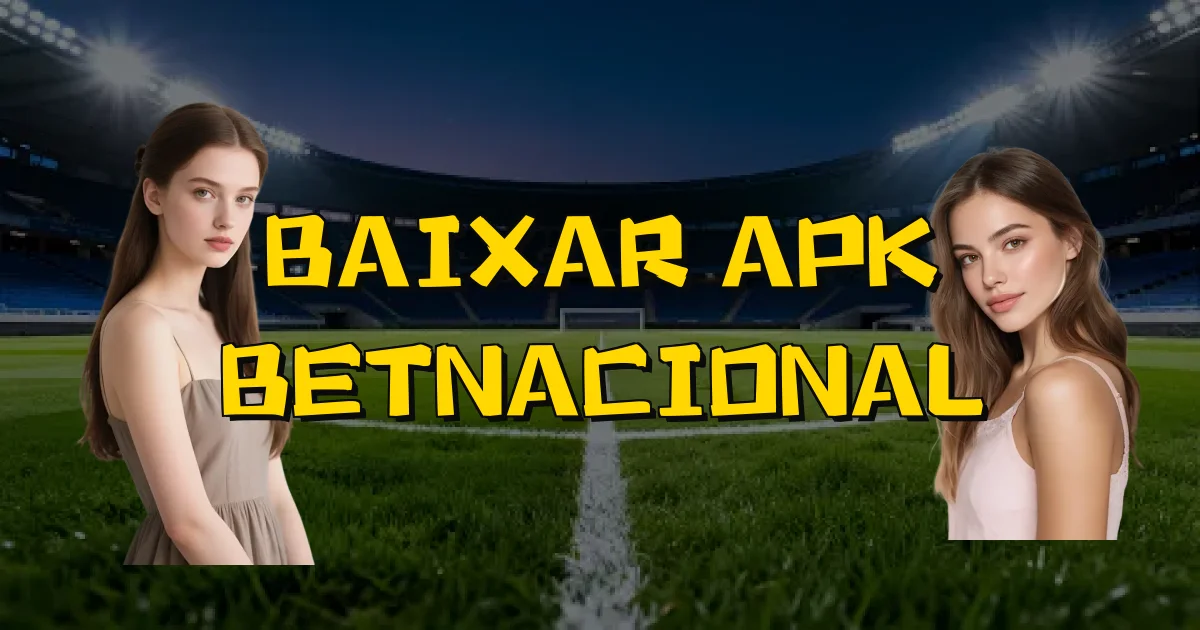 Baixar Apk Betnacional Oficial