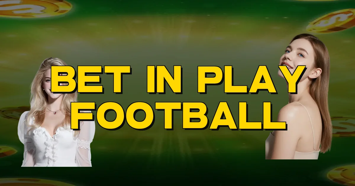 Bet In Play Football Oficial