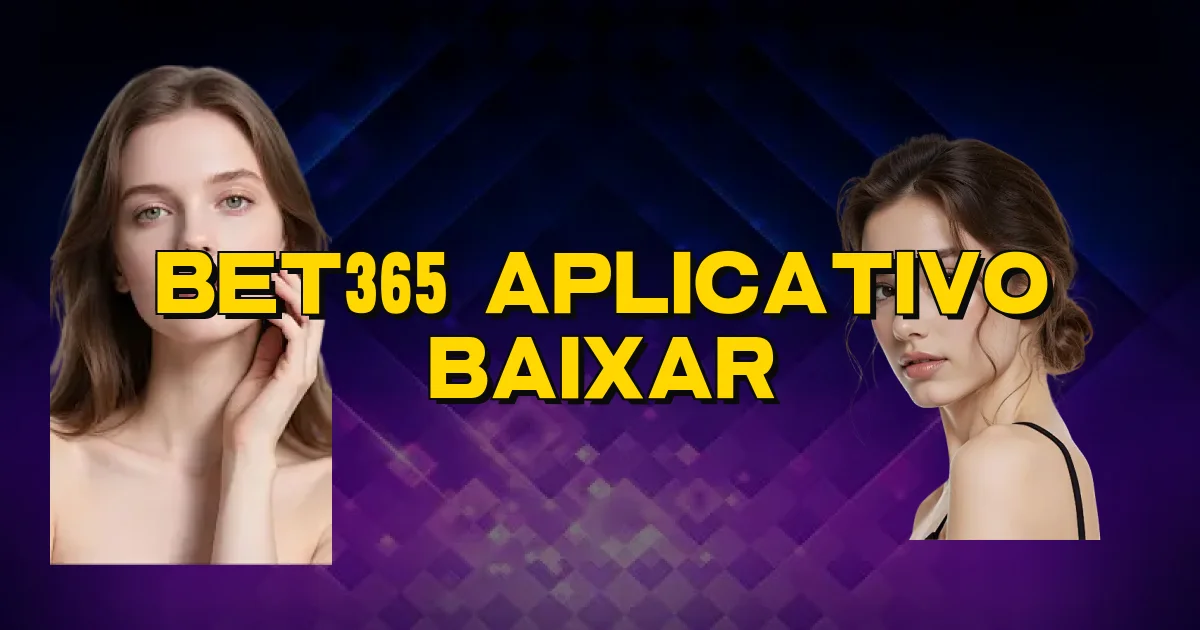 Bet365 Aplicativo Baixar Oficial
