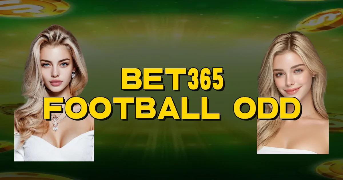 Bet365 Football Odd Oficial