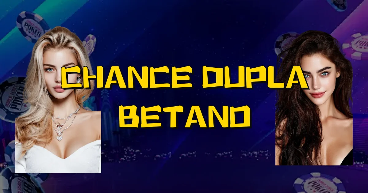 Chance Dupla Betano Oficial