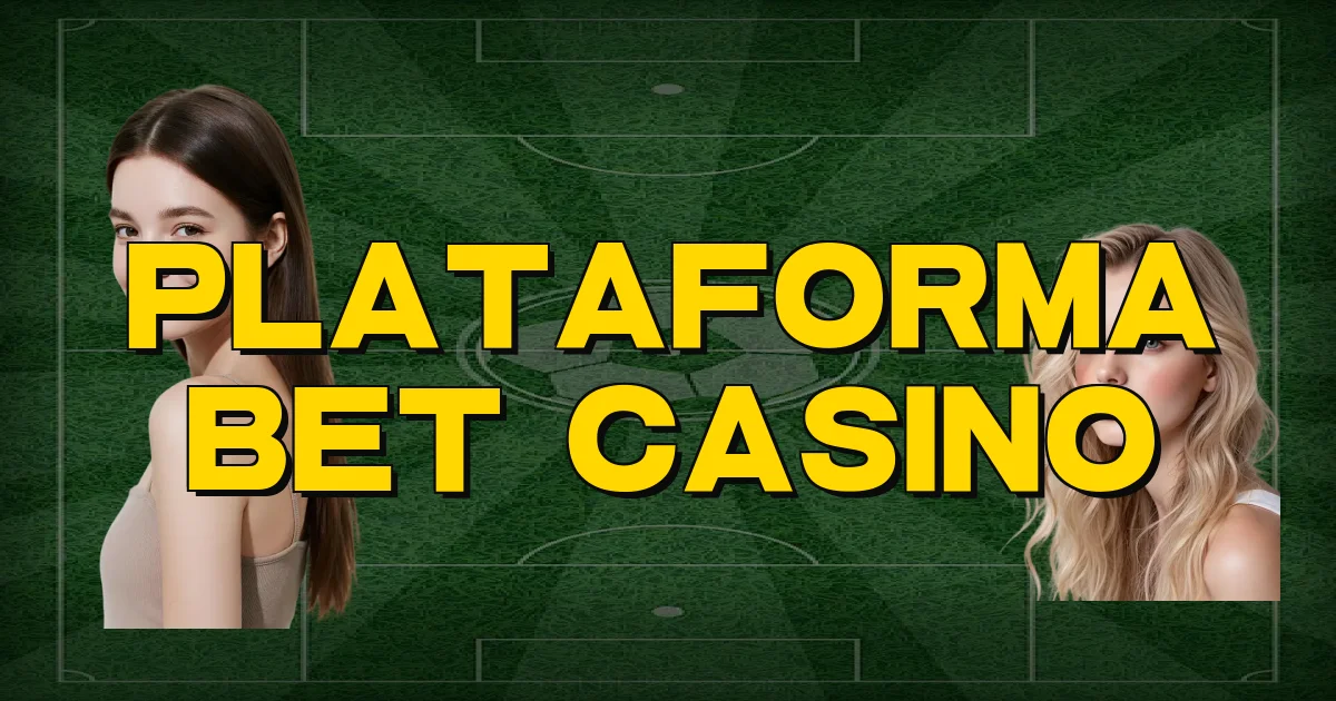 Plataforma Bet Casino Oficial
