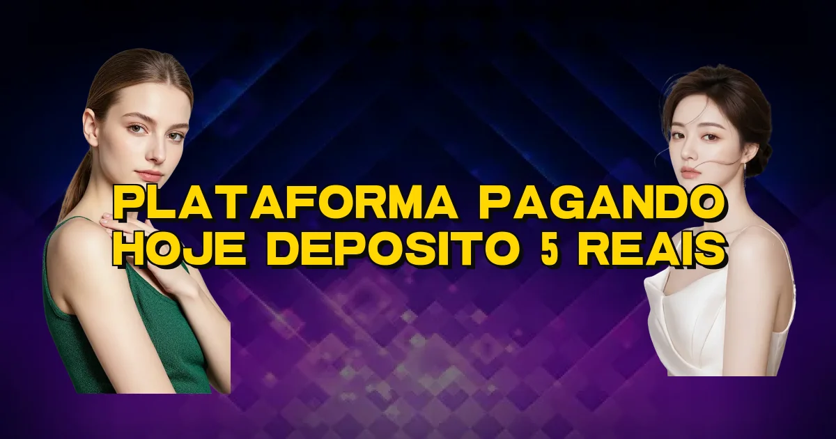 Plataforma Pagando Hoje Deposito 5 Reais Oficial