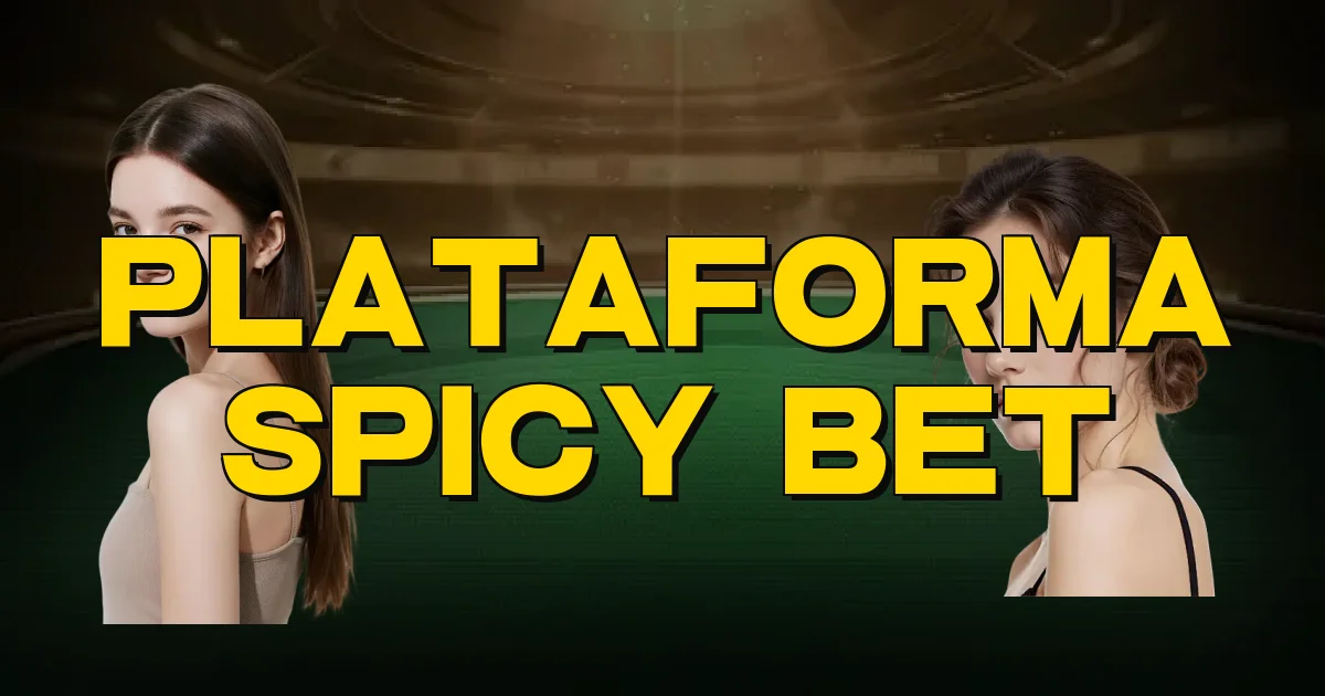 Plataforma Spicy Bet Oficial