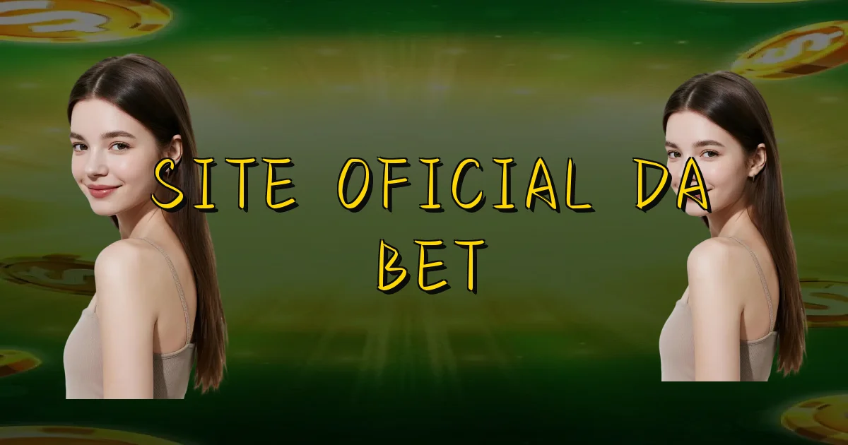 Site Oficial Da Bet Oficial